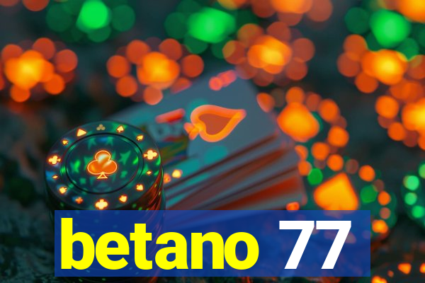 betano 77